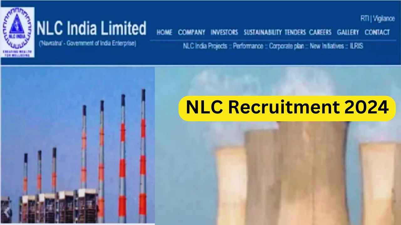 NLC Recruitment 2024: एनएलसी इंडिया लिमिटेड में निकली 588 पदों के लिए नई भर्ती, अंतिम मौका आज NLC Recruitment 2024